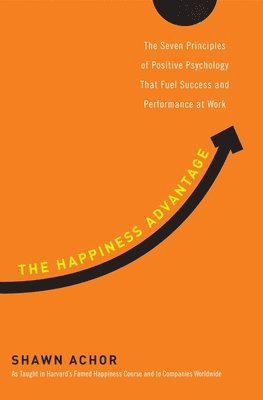 bokomslag The Happiness Advantage
