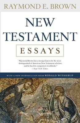 Raymond E. Brown - New Testament Essays, Häftad
