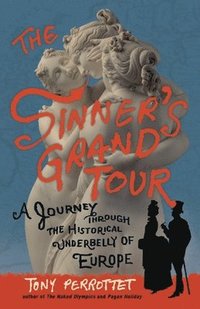 bokomslag The Sinner's Grand Tour