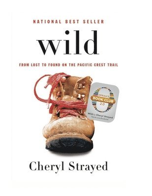 Wild: From Lost to Found on the Pacific Crest Trail 1