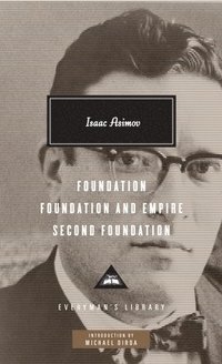 bokomslag Foundation, Foundation and Empire, Second Foundation: Introduction by Michael Dirda