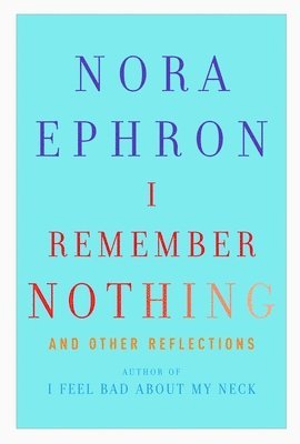 I Remember Nothing: And Other Reflections 1