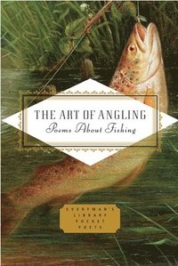 bokomslag The Art of Angling: Poems about Fishing