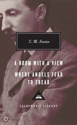 E. M. Forster - A Room with a View, Where Angels Fear to Tread, Inbunden