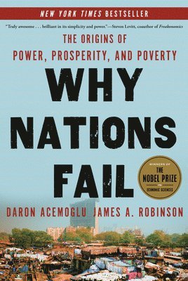 Daron Acemoglu, James A. Robinson - Why Nations Fail, Inbunden