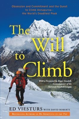 Ed Viesturs, David Roberts - Will to Climb, Häftad