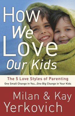 How We Love Our Kids 1