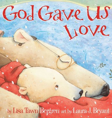 bokomslag God Gave Us Love