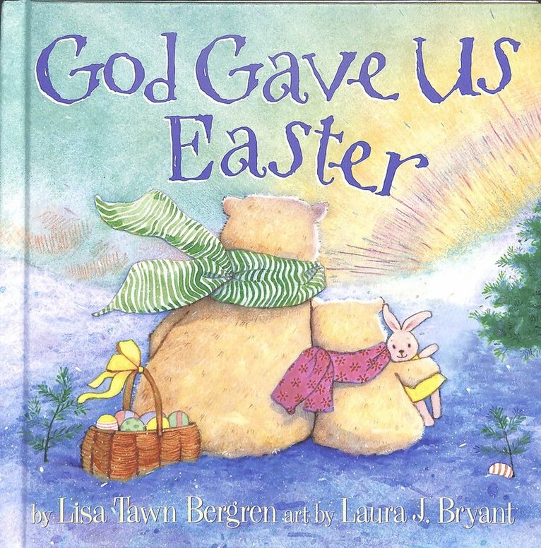 God Gave Us Easter