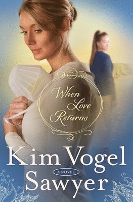 Sawyer Kim Vogel - When Love Returns, Häftad