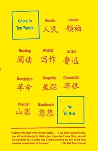 bokomslag China in Ten Words: Essays