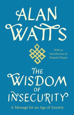 Alan Watts - Wisdom of Insecurity, Häftad