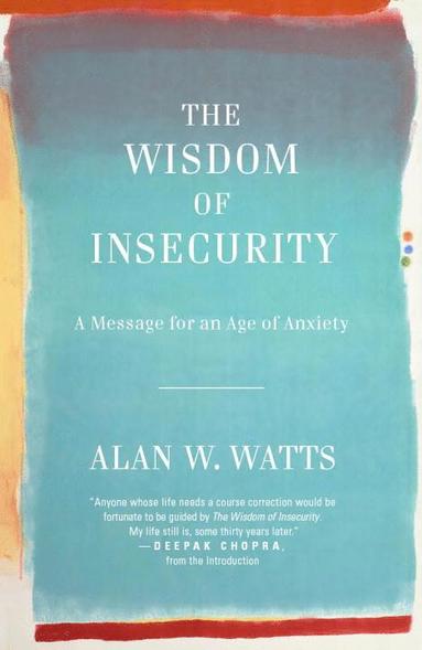 bokomslag The Wisdom of Insecurity