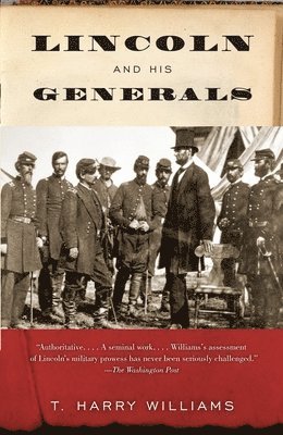 bokomslag Lincoln and His Generals