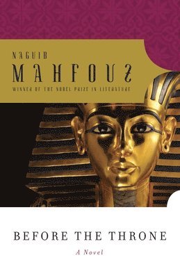 Naguib Mahfouz - Before the Throne, Häftad