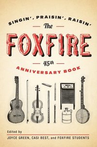 bokomslag Foxfire 45Th Anniversary Book