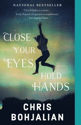 Chris Bohjalian - Close Your Eyes, Hold Hands, Häftad
