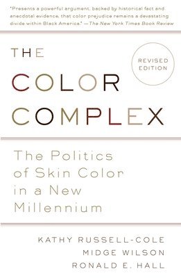 bokomslag The Color Complex (Revised): The Politics of Skin Color in a New Millennium