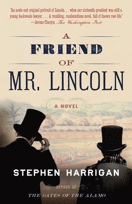 Stephen Harrigan - A Friend of Mr. Lincoln, Häftad. Tillgänglighet: Lägg i varukorg