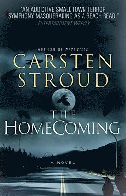 Carsten Stroud - The Homecoming: Book Two of the Niceville Trilogy, Häftad