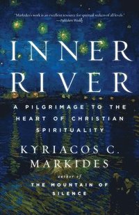 bokomslag Inner River: A Pilgrimage to the Heart of Christian Spirituality