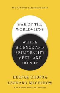 bokomslag War of the Worldviews: Where Science and Spirituality Meet -- and Do Not