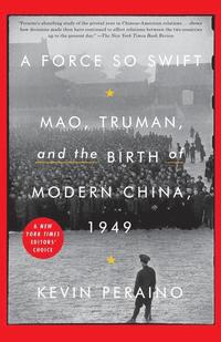 bokomslag A Force So Swift: Mao, Truman, and the Birth of Modern China, 1949