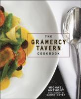 bokomslag Gramercy Tavern Cookbook