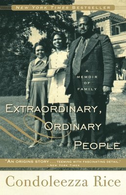 Condoleezza Rice - Extraordinary, Ordinary People: A Memoir of Family, Häftad