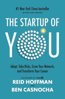 The Startup of You (Revised and Updated) 1