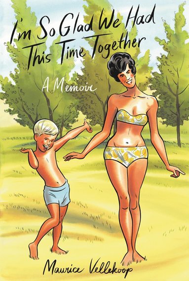 Maurice Vellekoop - I'm So Glad We Had This Time Together, Inbunden