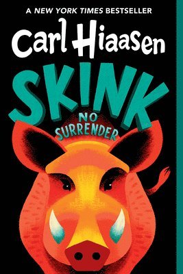 Carl Hiaasen - Skink--No Surrender, Häftad