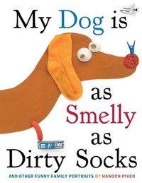 bokomslag My Dog Is As Smelly As Dirty Socks