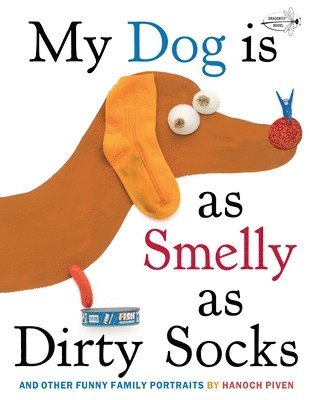 bokomslag My Dog Is As Smelly As Dirty Socks