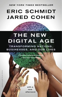 The New Digital Age: Transforming Nations, Businesses, and Our Lives 1