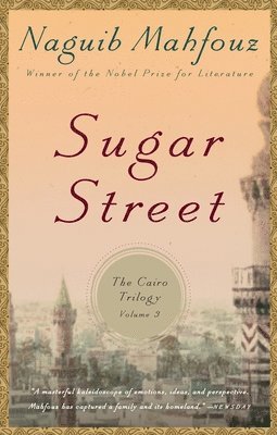 Naguib Mahfouz - Sugar Street: The Cairo Trilogy, Volume 3, Häftad