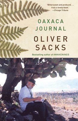 Oliver Sacks - Oaxaca Journal, Häftad