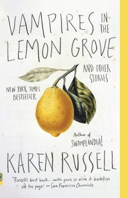 bokomslag Vampires in the Lemon Grove: And Other Stories