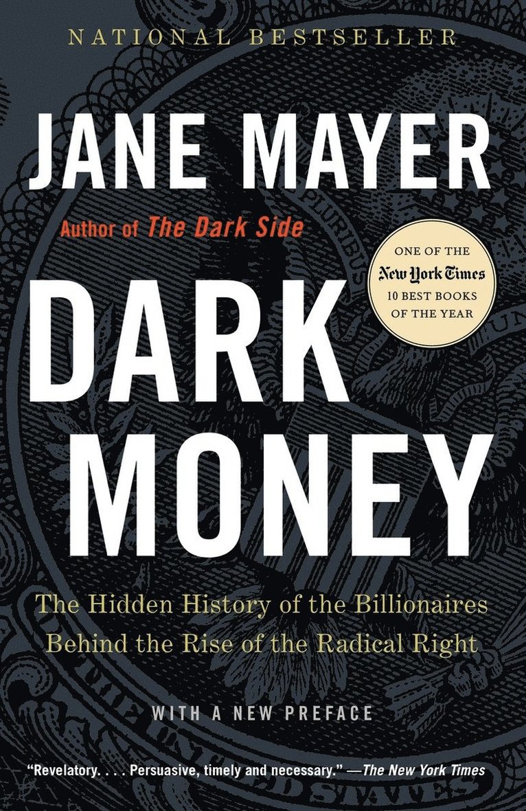 Jane Mayer - Dark Money, Häftad