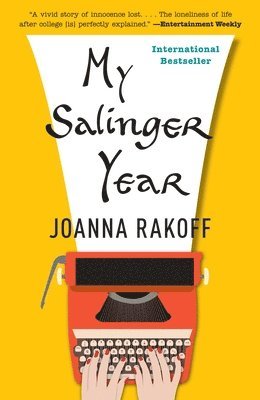 Joanna Rakoff - My Salinger Year: A Memoir, Häftad