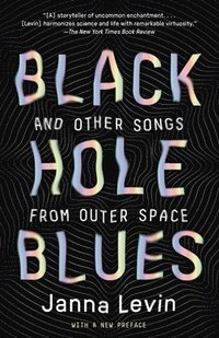 bokomslag Black Hole Blues and Other Songs from Outer Space