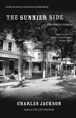 Charles Jackson - The Sunnier Side and Other Stories, Häftad