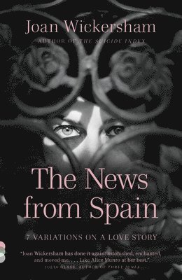 The News from Spain: Seven Variations on a Love Story 1