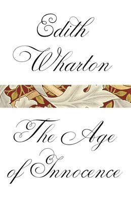 Edith Wharton - The Age of Innocence, Häftad