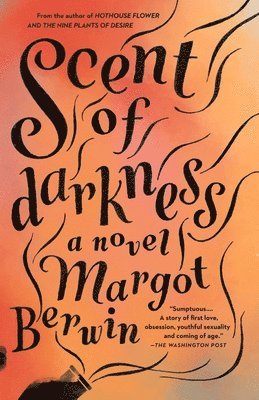 Margot Berwin - Scent of Darkness, Häftad