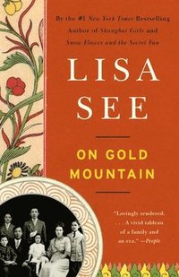 bokomslag On Gold Mountain: The One-Hundred-Year Odyssey of My Chinese-American Family