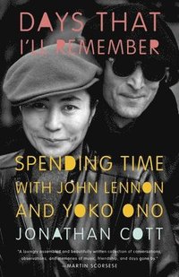 bokomslag Days that I'll Remember: Spending Time with John Lennon and Yoko Ono