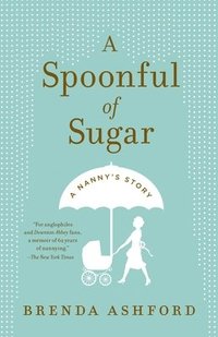 bokomslag A Spoonful of Sugar