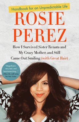 bokomslag Handbook for an Unpredictable Life: How I Survived Sister Renata and My Crazy Mother, and Still Came Out Smiling (with Great Hair)