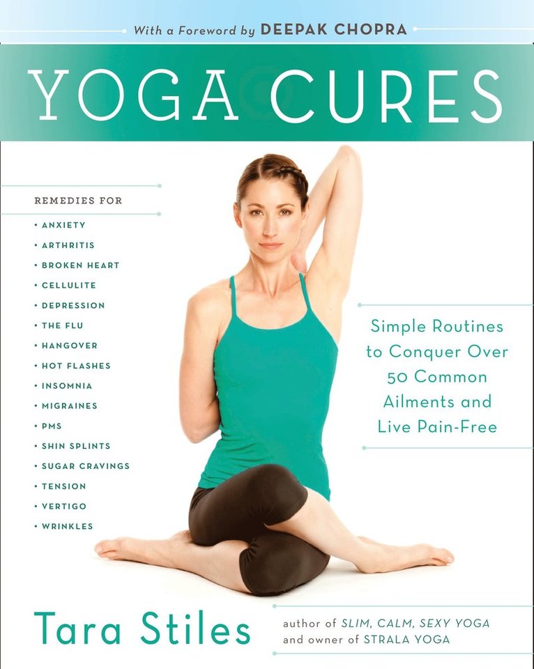 Tara Stiles - Yoga Cures, Häftad